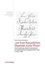 Cover-Bild "vor Euer Kayserlichen Mayestät Justiz-Thron"