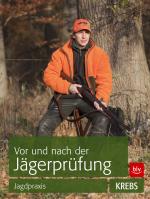 Cover-Bild Vor und nach der Jägerprüfung: TEILAUSGABE Jagdpraxis