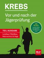 Cover-Bild Vor und nach der Jägerprüfung - Teilausgabe Landbau/Waldbau, Naturschutz & Hege