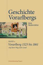 Cover-Bild Vorarlberg 1523 bis 1861. Auf dem Weg zum Land