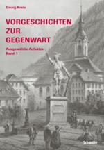 Cover-Bild Vorgeschichten zur Gegenwart / Vorgeschichten zur Gegenwart