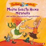 Cover-Bild Vorlesemaus: Meine liebste Hexe Miranella und weitere Freundschaftsgeschichten