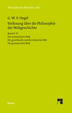 Cover-Bild Vorlesungen über die Philosophie der Weltgeschichte. Band II–IV