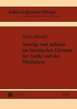 Cover-Bild Vorträge und Aufsätze zur lateinischen Literatur der Antike und des Mittelalters