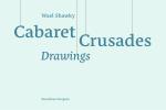 Cover-Bild Wael Shawky. Cabaret Crusades - Drawings