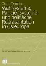 Cover-Bild Wahlsysteme, Parteiensysteme und politische Repräsentation in Osteuropa