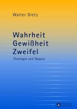 Cover-Bild Wahrheit – Gewißheit – Zweifel