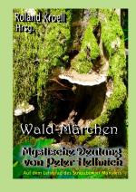 Cover-Bild Wald-Märchen - Mystische Deutung