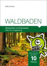 Cover-Bild WALDBADEN. Eintauchen in Grünoasen.