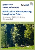 Cover-Bild Waldbauliche Klimaanpassung im regionalen Fokus