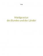 Cover-Bild Waldgesetze des Bundes und der Länder