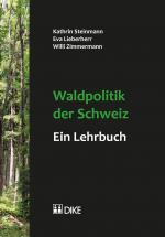 Cover-Bild Waldpolitik der Schweiz – ein Lehrbuch