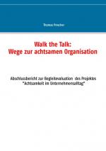 Cover-Bild Walk the Talk: Wege zur achtsamen Organisation