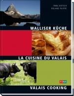 Cover-Bild Walliser Küche - La Cuisine du Valais - Valais Cooking