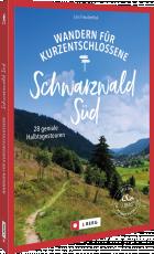 Cover-Bild Wandern für Kurzentschlossene Schwarzwald Süd