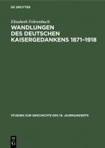 Cover-Bild Wandlungen des deutschen Kaisergedankens 1871–1918