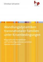 Cover-Bild Wandlungsdynamiken transnationaler Familien unter Krisenbedingungen