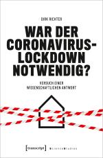 Cover-Bild War der Coronavirus-Lockdown notwendig?