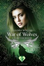 Cover-Bild War of Wolves. Lichttochter