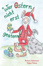 Cover-Bild War Ostern nicht erst gestern?