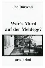 Cover-Bild War's Mord auf der Meldegg?