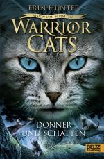 Cover-Bild Warrior Cats - Vision von Schatten. Donner und Schatten