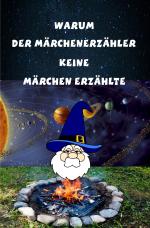 Cover-Bild Warum der Märchenerzähler keine Märchen erzählte