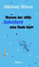 Cover-Bild Warum der stille Salvatore eine Rede hielt