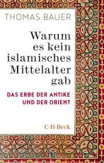 Cover-Bild Warum es kein islamisches Mittelalter gab