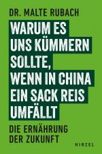 Cover-Bild Warum es uns kümmern sollte, wenn in China ein Sack Reis umfällt