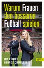 Cover-Bild Warum Frauen den besseren Fußball spielen