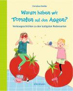 Cover-Bild Warum haben wir Tomaten auf den Augen?