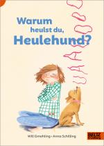 Cover-Bild Warum heulst du, Heulehund?