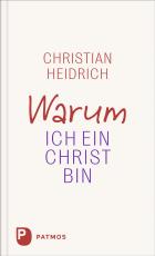 Cover-Bild Warum ich ein Christ bin