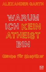 Cover-Bild Warum ich kein Atheist bin