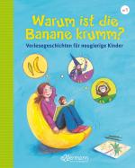 Cover-Bild Warum ist die Banane krumm?