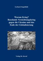 Cover-Bild Warum Krieg? Russlands Vernichtungskrieg gegen die Ukraine und das Ende der Globalisierung