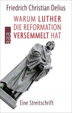 Cover-Bild Warum Luther die Reformation versemmelt hat