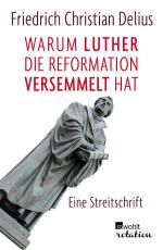 Cover-Bild Warum Luther die Reformation versemmelt hat