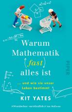 Cover-Bild Warum Mathematik (fast) alles ist