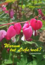 Cover-Bild Warum tut Liebe weh?