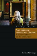 Cover-Bild Was bleibt vom christlichen Glauben?