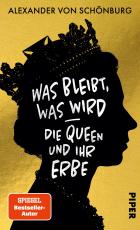 Cover-Bild Was bleibt, was wird – die Queen und ihr Erbe