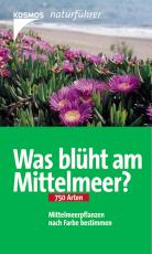 Cover-Bild Was blüht am Mittelmeer?