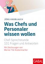 Cover-Bild Was Chefs und Personaler wissen wollen