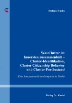 Cover-Bild Was Cluster im Innersten zusammenhält – Cluster-Identifikation, Cluster Citizenship Behavior und Cluster-Fortbestand