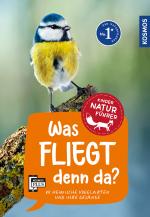 Cover-Bild Was fliegt denn da? Kindernaturführer