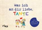 Cover-Bild Was ich an dir liebe, Tante – Version für Kinder