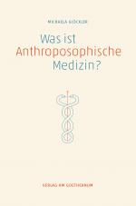 Cover-Bild Was ist anthroposophische Medizin?