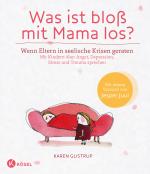 Cover-Bild Was ist bloß mit Mama los?